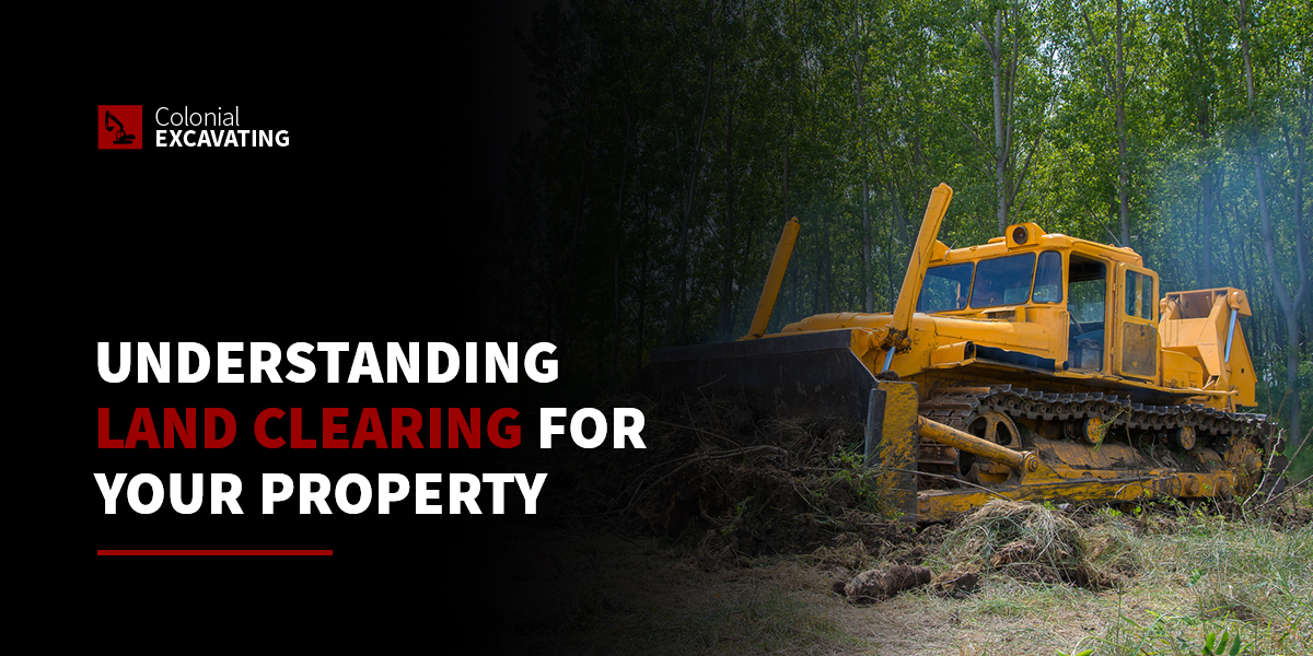 Understanding Land Clearing for Your Property